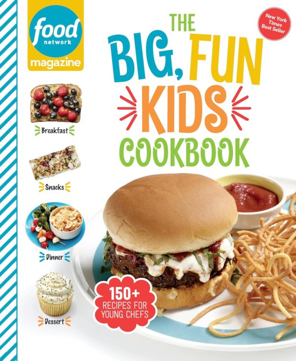 Food Network Magazine The Big, Fun Kids Cookbook: 150+ Recipes for Young Chefs (Food Network Magazine's Kids Cookbooks)