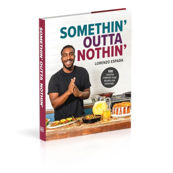 Somethin' Outta Nothin': 100 Creative Comfort Food Recipes for Everyone - Image 11