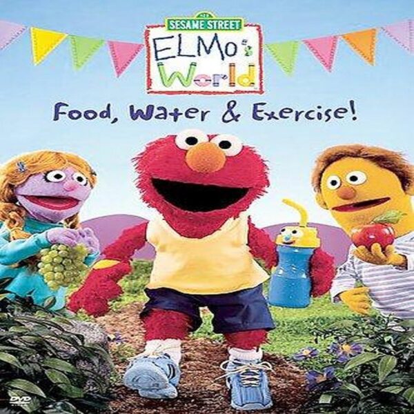 Elmo's World - Food, Water & Exercise